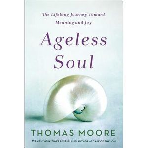 Ageless Soul -- Thomas Moore